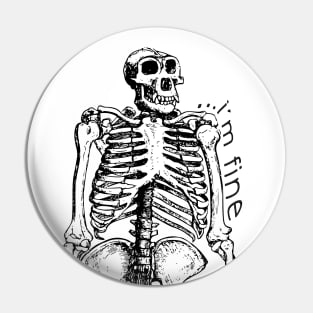 ...i'm fine - Gorilla Skeleton Pin