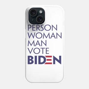 Person Woman Man Vote Biden Phone Case