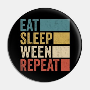 Funny Eat Sleep Ween Repeat Retro Music Fanart Vintage Pin