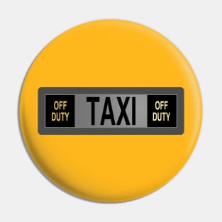 Taxi "Off Duty" Sign Pin