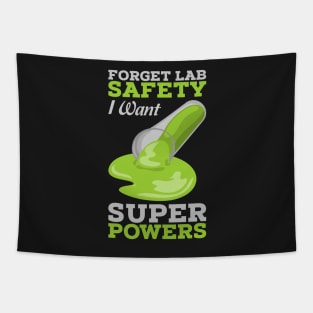 SCIENCE GIFT: Forget Lab Safety Tapestry