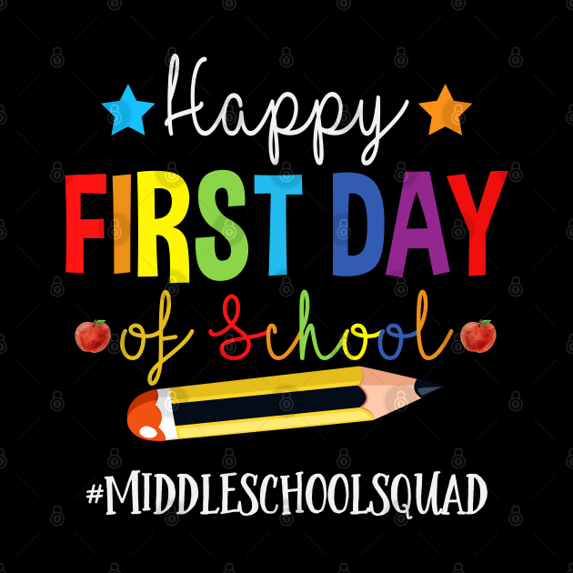 Middle School Teacher Squad Happy 1st Day Of School Pencil by TeeaxArt