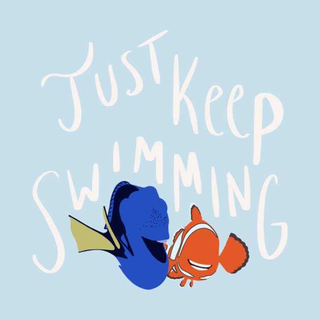 Just keep swimming by Courtneychurmsdesigns