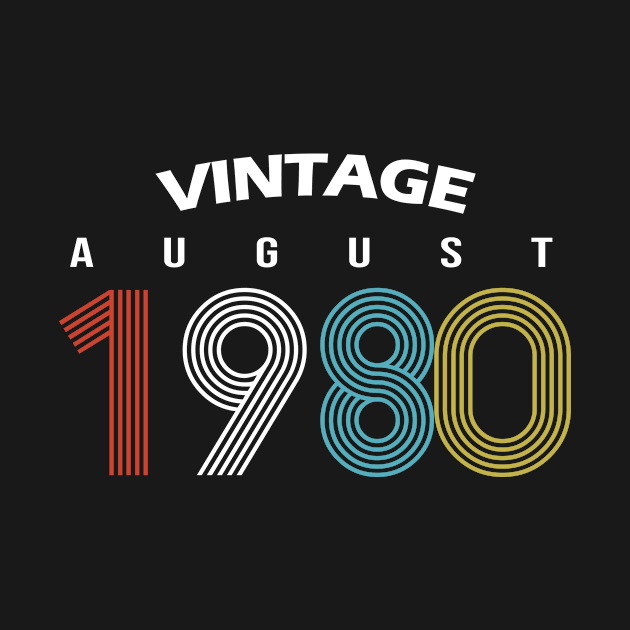 1980 - August Vintage Birthday Gift Shirt by ReneeCummings