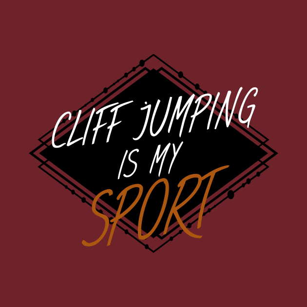 Cliff jumping is my sport by maxcode