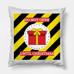 Do Not Open Until Christmas Pillow