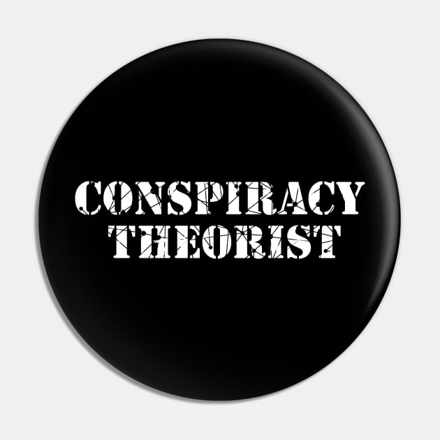 Conspiracy Theorist Pin by cartogram