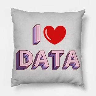 I Love data Pillow