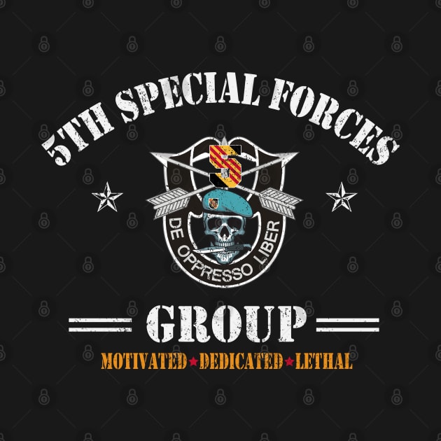 Proud US Army 5th Special Forces Group - De Oppresso Liber SFG - Gift for Veterans Day 4th of July or Patriotic Memorial Day by Oscar N Sims