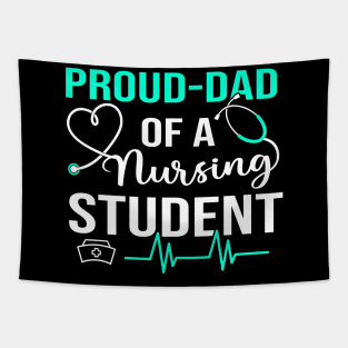 Proud Dad Of A Nursing Student Future RN Daughter Nurses Dad Tapestry