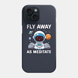 Fly Away as Meditate Astro Phone Case