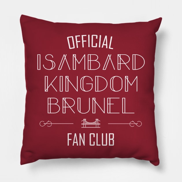 Science and Engineering: Isambard Kingdom Brunel Fan Club (white text) Pillow by Ofeefee