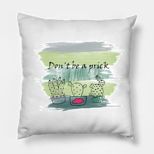 Don't be a prick cactus print Pillow