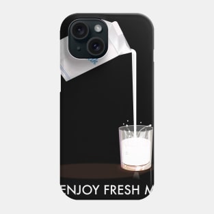 Enjoy Fresh Milk Phone Case