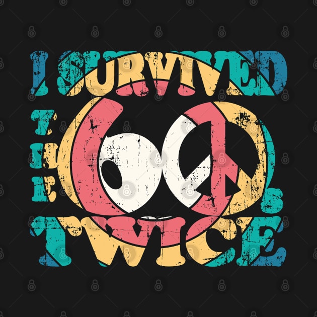 i survived the sixties twice by sk99