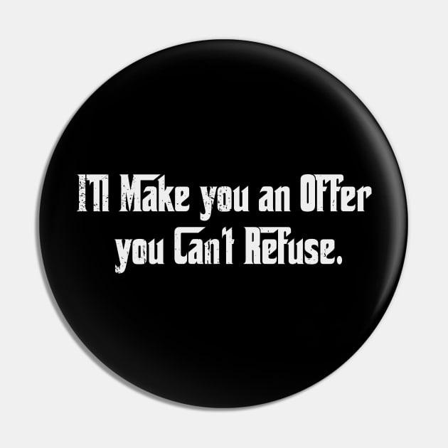 I'll Make you an Offer Pin by nickbeta