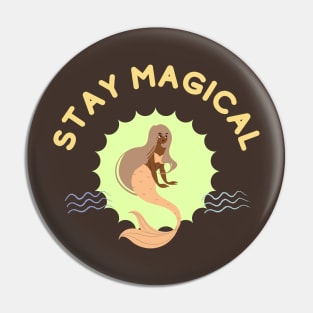 Stay Magical : Unleash Your Inner Imagination Pin