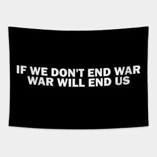 war will stop us Tapestry