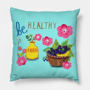 Be Healthy Pillow