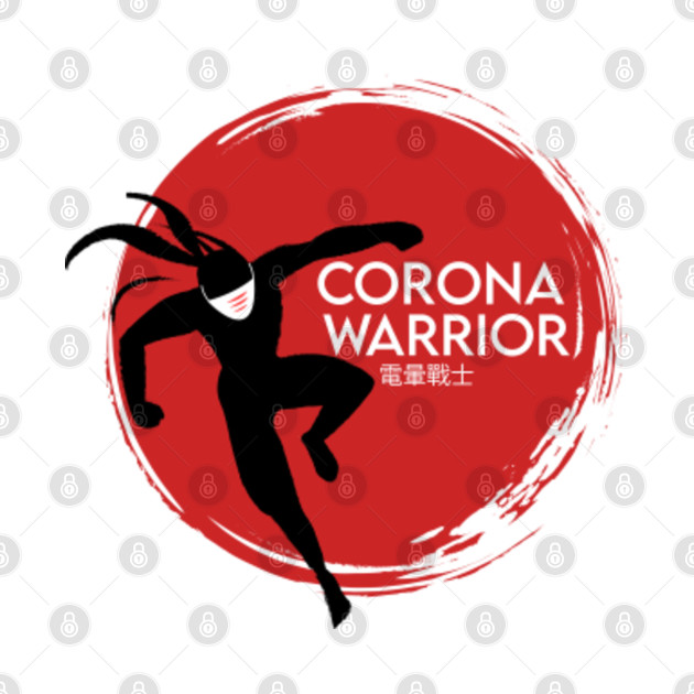 coronavirus warrior - Coronavirus - T-Shirt | TeePublic