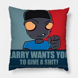 Larry Wants You! (to give a shit) Pillow