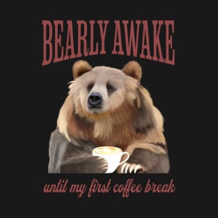 Bearly Awake - Sleepy Bear T-Shirt