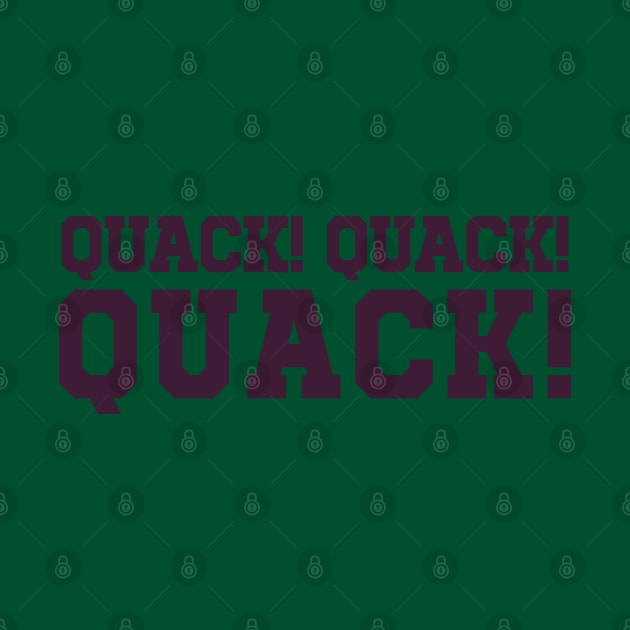 QUACK QUACK QUACK by J31Designs