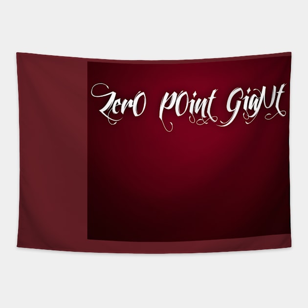 Zero Point Giant - One Tapestry by ZerO POint GiaNt