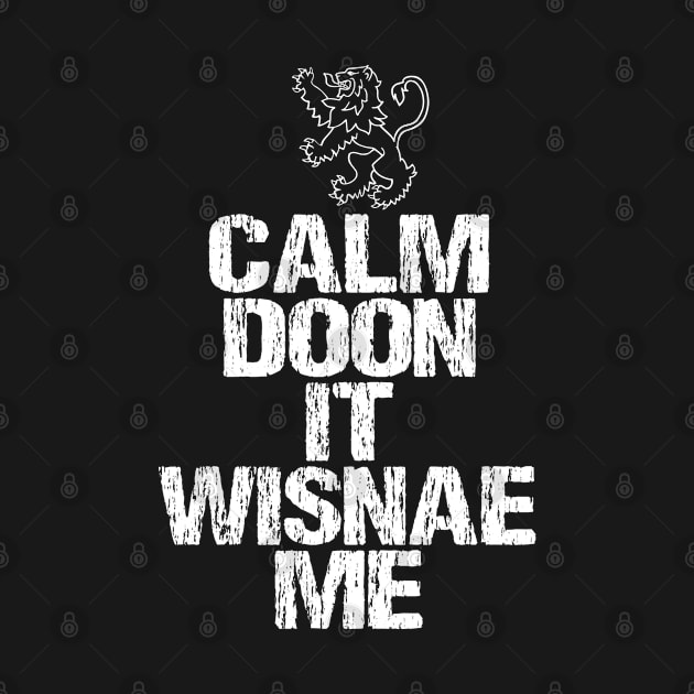 Calm Doon It Wisnae Me by LittleBoxOfLyrics