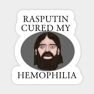 Rasputin Cured My Hemophilia Magnet