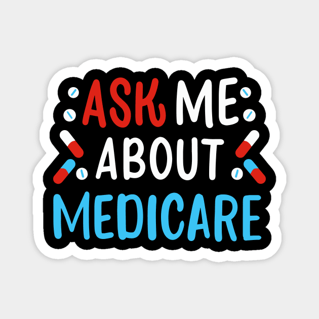 Ask Me About Medicare Magnet by maxcode