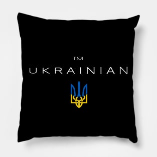 I am Ukrainian - I am from Ukraine Pillow