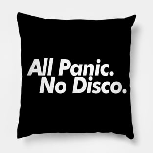 All Panic. No Disco. Pillow