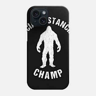 Social Distancing Champ Introvert Antisocial Funny Bigfoot Phone Case