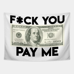 Pay me! Tapestry