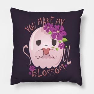 You Make My Soul Blossom Pillow