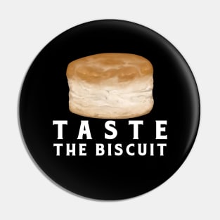 Taste the Biscuit Pin