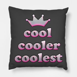 cool cooler coolest Pillow