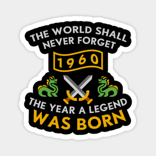 1960 The Year A Legend Was Born Dragons and Swords Design (Light) Magnet