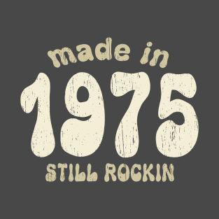 Made in 1975 still rocking vintage numbers T-Shirt