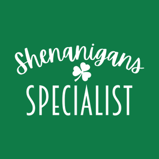 Shenanigans Specialist T-Shirt