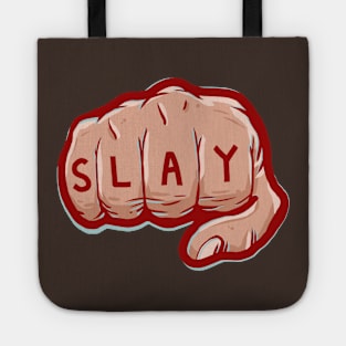 Slay Eryday Tote