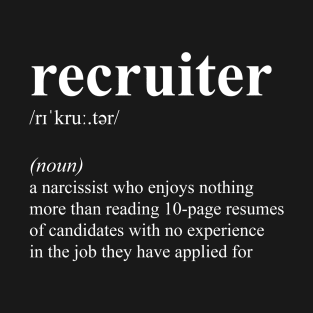 Funny Recruiter Definition Recruitment HR Human Resources Gift T-Shirt