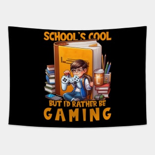 School's Cool, But I'd Rather Be Gaming - back to school Tapestry