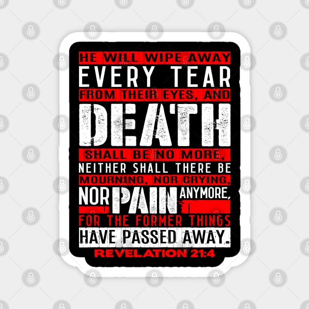Death Shall Be No More - Revelation 21:4 Magnet by Plushism