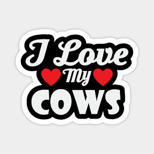 Love My Cows Funny Heart Humor Cattle Magnet