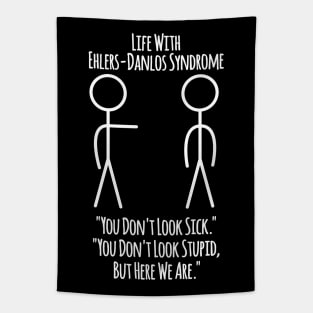 Life With Ehlers Danlos Syndrome You Don't Look Sick Tapestry