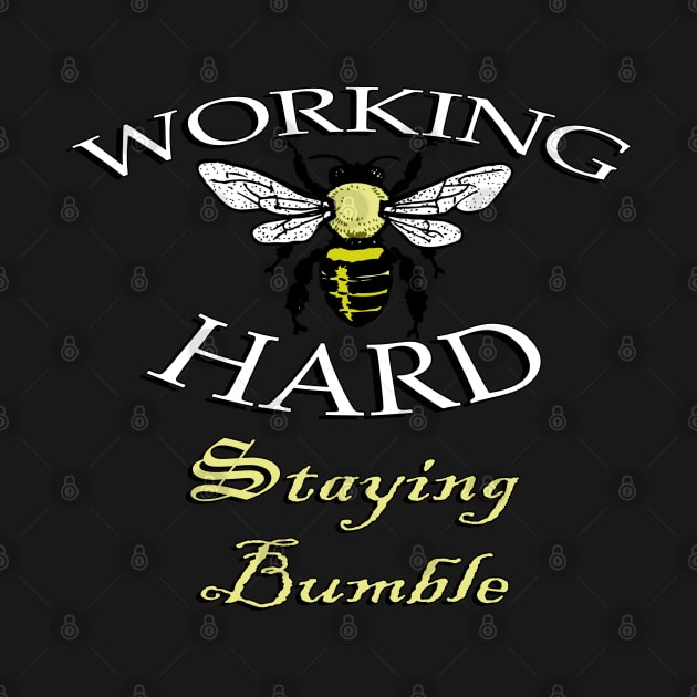 Save The Bees, Working Hard Staying Bumble Beekeeping Bees Funny Bee by tamdevo1