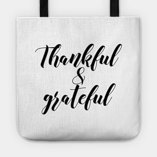 Thankful & grateful Tote