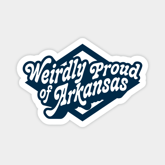 Weirdly Proud of Arkansas Magnet by rt-shirts